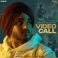 Video Call (The Best) Amar Sandhu MP3 Song, Video Call (The Best) Album