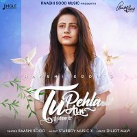 Tu Pehla Ain Raashi Sood MP3 Song, Tu Pehla Ain Album