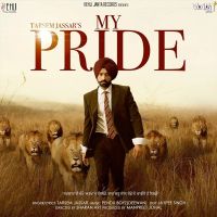 Download My Pride Tarsem Jassar, Kulbir Jhinjer and others... full mp3 album