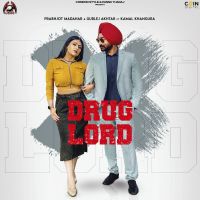 Drug Lord Gurlez Akhtar, Prabhjot Madhar MP3 Song, Drug Lord Album