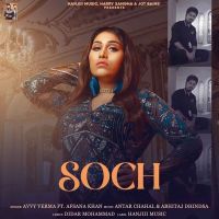 Soch Afsana Khan, Avvy Verma MP3 Song, Soch Album