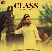 Class Shree Brar MP3 Song, Class Album