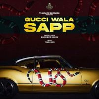 Gucci Wala Sapp Rangrez Sidhu MP3 Song, Gucci Wala Sapp Album