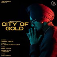 City Of Gold Nirvair Pannu MP3 Song, City Of Gold Album