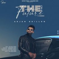 Tape Arjan Dhillon MP3 Song, The Future Album