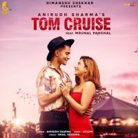 Tom Cruise Anirudh Sharma MP3 Song, Tom Cruise Album