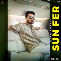Sun Fer Khan Bhaini MP3 Song, Sun Fer Album