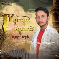 Ik Yarran Kar Ke Harvy Happy MP3 Song, Ik Yarran Kar Ke Album