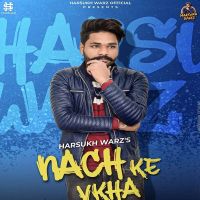 Nachke Vikha Harsukh Warz MP3 Song, Nachke Vikha Album