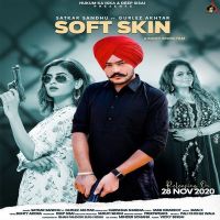 Soft Skin Gurlez Akhtar, Satkar Sandhu MP3 Song, Soft Skin Album