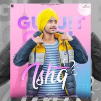 Ishq Gurjit Gill MP3 Song, Ishq Album