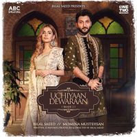 Uchiyaan Dewaraan (Baari 2) Bilal Saeed, Momina Mustehsan MP3 Song, Uchiyaan Dewaraan (Baari 2) Album