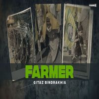 Farmer Gitaz Bindrakhia MP3 Song, Farmer Album