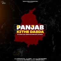 Panjab Kithe Dabda Arjan Dhillon MP3 Song, Panjab Kithe Dabda Album