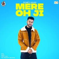Mere Oh Ji Romey Maan MP3 Song, Mere Oh Ji Album