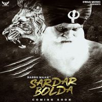 Sardar Bolda Babbu Maan MP3 Song, Sardar Bolda Album
