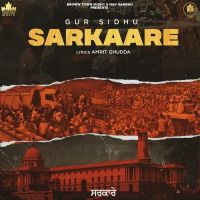 Sarkaare Gur Sidhu MP3 Song, Sarkaare Album