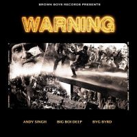 Warning Big Boi Deep, Andy Singh MP3 Song, Warning Album