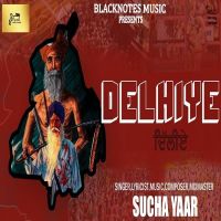 Delhiye Sucha Yaar MP3 Song, Delhiye Album