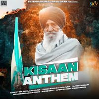 Kisan Anthem Mankirt Aulakh, Nishawn Bhullar MP3 Song, Kisan Anthem Album