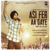 Asi Fer Aa Gye Lakhi Ghumaan MP3 Song, Asi Fer Aa Gye Album