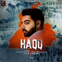 Haqq Karam Bajwa MP3 Song, Haqq Album