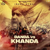 Danda Vs Khanda Inder Atwal MP3 Song, Danda Vs Khanda Album