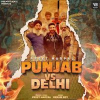 Punjab Vs Delhi Preet Harpal MP3 Song, Punjab Vs Delhi Album