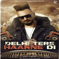Delhi Tere Haarne Di Gurj Sidhu MP3 Song, Delhi Tere Haarne Di Album