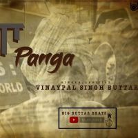 Panga Vinaypal Singh Buttar MP3 Song, Panga Album
