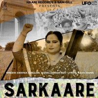 Sarkaare Deepak Dhillon MP3 Song, Sarkaare Album