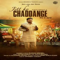 Jitt Ke Chaddange Karan Grewal MP3 Song, Jitt Ke Chaddange Album