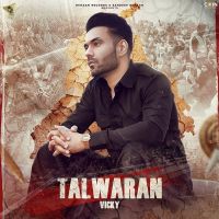 Talwaran Vicky MP3 Song, Talwaran Album