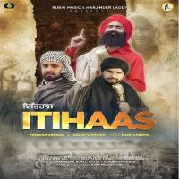 Itihaas Harf Cheema, Kanwar Grewal MP3 Song, Itihaas Album
