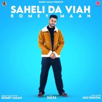 Saheli Da Viah Romey Maan MP3 Song, Saheli Da Viah Album