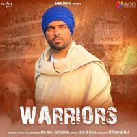 Warriors Dilraj Grewal MP3 Song, Warriors Album
