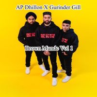 Download Brown Munde Vol 1 By Ap Dhillon and Gurinder Gill full mp3 album