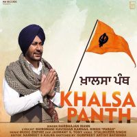 Khalsa Panth Harbhajan Mann MP3 Song, Khalsa Panth Album