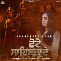 Chote Sahibzaade Sukhpreet Kaur MP3 Song, Chote Sahibzaade Album