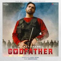 Godfather Dilraj Grewal MP3 Song, Godfather Album