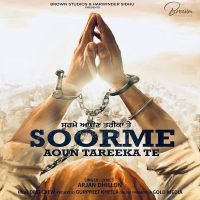 Soorme Aoun Tareeka Te Arjan Dhillon MP3 Song, Soorme Aoun Tareeka Te Album