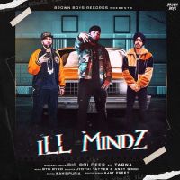 iLL MindZ Big Boi Deep, Tarna MP3 Song, iLL MindZ Album
