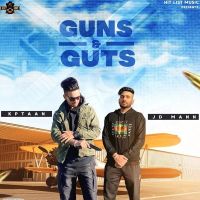 Guns And Guts Kptaan, JD Mann MP3 Song, Guns And Guts Album
