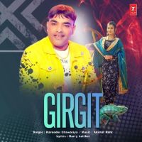 Girgit Narender Chawariya MP3 Song, Girgit Album