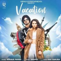 Vacation Song Nirvair Pannu MP3 Song, Vacation Song Album