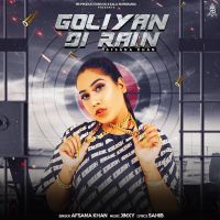 Goliyan Di Rain Afsana Khan MP3 Song, Goliyan Di Rain Album