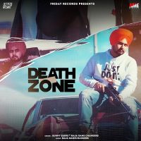 Death Zone Raja Game Changerz, Sunny Sahri MP3 Song, Death Zone Album