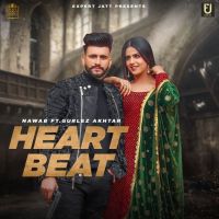 Heartbeat Gurlez Akhtar, Nawab MP3 Song, Heartbeat Album