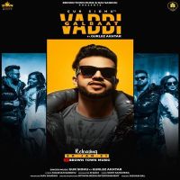 Vaddi Galbaat Gurlez Akhtar, Gur Sidhu MP3 Song, Vaddi Galbaat Album