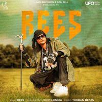 Rees Gopi Longia MP3 Song, Rees Album